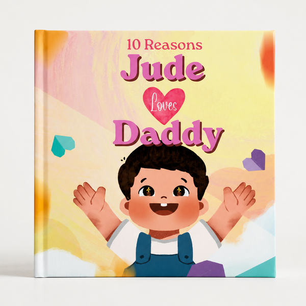 10 Reasons I Love You, Daddy